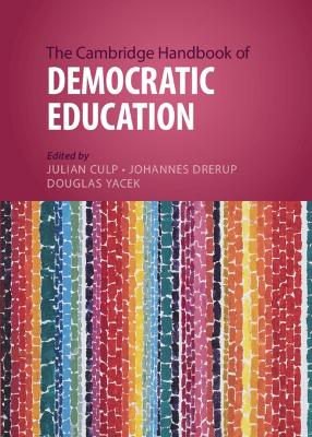 The Cambridge Handbook of Democratic Education book