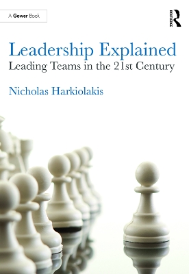 Leadership Explained: Leading Teams in the 21st Century book