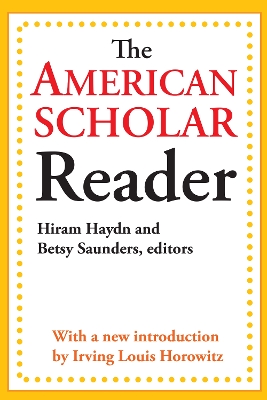 The The American Scholar Reader by Dwight Waldo