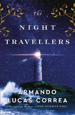 The The Night Travellers: From the bestselling author of 'The German Girl' by Armando Lucas Correa