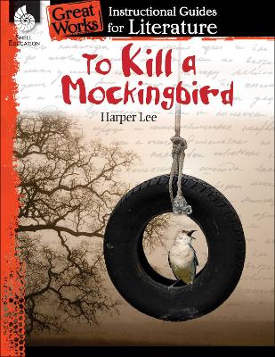 To Kill a Mockingbird: an Instructional Guide for Literature book