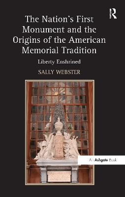 Nation's First Monument and the Origins of the American Memorial Tradition book