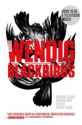 Miriam Black #1: Blackbirds by Chuck Wendig
