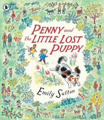Penny and the Little Lost Puppy by Emily Sutton