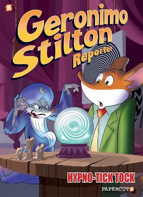 Geronimo Stilton Reporter Vol. 8: Hypno Tick-Tock book