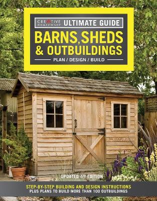 Ultimate Guide: Barns, Sheds & Outbuildings, Updated 4th Edition book