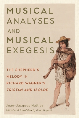 Musical Analyses and Musical Exegesis: The Shepherd's Melody in Richard Wagner's Tristan and Isolde book