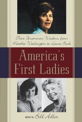 America's First Ladies by Bill Adler