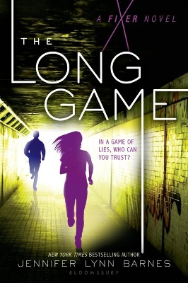 The The Long Game: A Fixer Novel by Jennifer Lynn Barnes