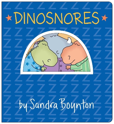 Dinosnores: Oversized Lap Board Book by Sandra Boynton