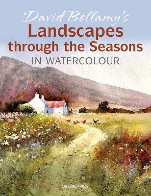 David Bellamy’s Landscapes through the Seasons in Watercolour book