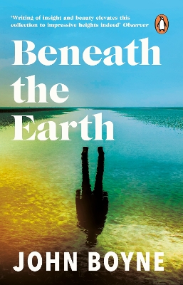 Beneath the Earth by John Boyne
