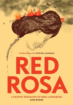 Red Rosa: A Graphic Biography of Rosa Luxemburg book