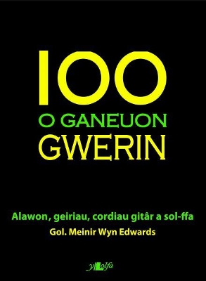 100 o Ganeuon Gwerin book