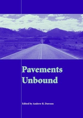 Pavements Unbound: Proceedings of the 6th International Symposium on Pavements Unbound (UNBAR 6), 6-8 July 2004, Nottingham, England book