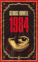 Nineteen Eighty-four by George Orwell
