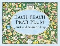 Each Peach Pear Plum by Janet Ahlberg