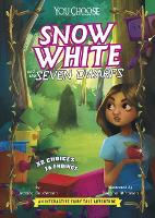 You Choose: Snow White and the Seven Dwarfs by Jessica Gunderson