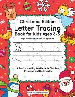 Letter Tracing Book for Preschoolers 3-5 and Kindergarten: Letter Tracing Books for Kids Ages 3-5 and Kindergarten and Letter Tracing Workbook [Book]